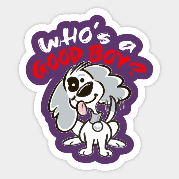 Who's a Good Boy? Sticker by Squirroxdesigns